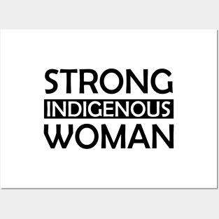 Strong Indigenous Woman Posters and Art